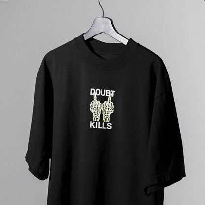 DOUBT KILLS SHIRT
