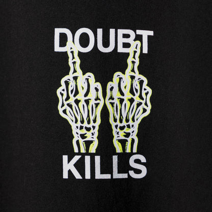 DOUBT KILLS SHIRT