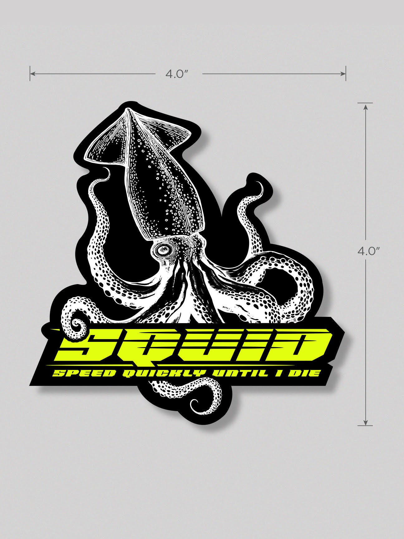 SPEED QUICKLY UNTIL I DIE STICKER